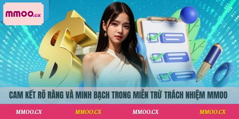Cam kết rõ ràng và minh bạch trong miễn trừ trách nhiệm MMOO
