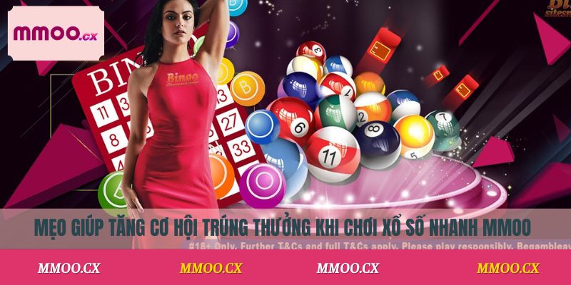 Mẹo giúp tăng cơ hội trúng thưởng khi chơi xổ số nhanh MMOO