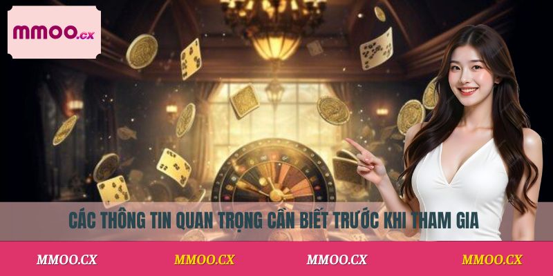 Các thông tin quan trọng cần biết trước khi tham gia