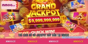 Nổ Hũ Jackpot MMOO