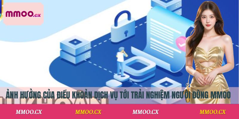 Ảnh hưởng của điều khoản dịch vụ tới trải nghiệm người dùng MMOO