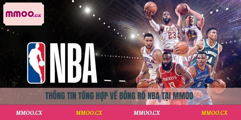 Thông tin tổng hợp về bóng rổ NBA MMOO